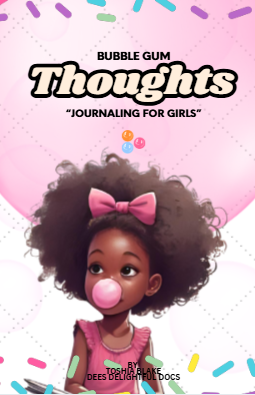 Bubble Gum Thoughts: Journaling for Girls.